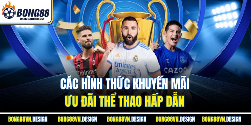 Các hình thức khuyến mãi, ưu đãi thể thao hấp dẫn