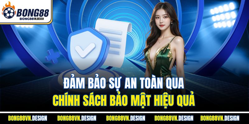 Chính Sách Bảo Mật 1 Đảm bảo sự an toàn qua chính sách bảo mật hiệu quả